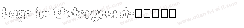 Lage im Untergrund字体转换